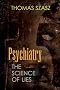 Psychiatry: The Science of Lies