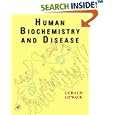 Human Biochemistry and Disease by  Gerald Litwack
