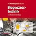 Bild-DVD, Bioprozesstechnik: Alle Abbildungen zur 3. Auflage des Buches CHMIEL (Hrsg.), Bioprozesstechnik, 3. A.
