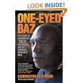 One-Eyed Baz: The Story of Barrington 'Zulu' Patterson, One of Britain's Dealiest Men