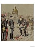 The Traitor: the Degradation of Alfred Dreyfus (1859-1935),  Le Petit Journal,  13 January 1895 Giclee Poster Print by Henri Meyer, 9x12