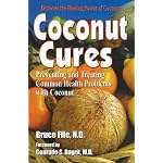 Coconut Cures: Preventing and Treating Common Health Problems with Coconut book cover