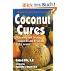 Coconut Cures: Preventing and Treating Common Health Problems with Coconut