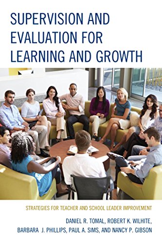 Supervision and Evaluation for Learning and Growth: Strategies for Teacher and School Leader Improvement (The Concordia University Leadership Series)