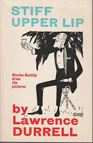 Stiff Upper Lip, by Lawrence Durrell