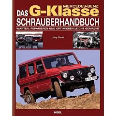 Das Mercedes-Benz G-Klasse Schrauberhandbuch.