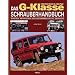 Das Mercedes-Benz G-Klasse Schrauberhandbuch.