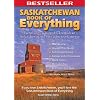 Saskatchewan Book of Everything: Everything you wanted to know about Saskatchewan and were going to ask anyway