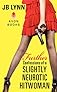 Further Confessions of a Slightly Neurotic Hitwoman