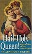 Hail Holy Queen: