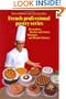 French Professional Pastry Series : Decorations, Borders and Letters, Marzipan, Modern Desserts