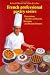 Books : French Professional Pastry Series : Decorations, Borders and Letters, Marzipan, Modern Desserts