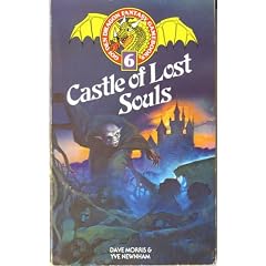 Castle of Lost Souls (Golden Dragon, Fantasy Gamebooks, No 6)