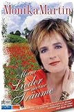 Monika Martin - Meine Lieder, meine Tr�ume
