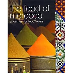 The Food of Morocco: A Journey for Food Lovers