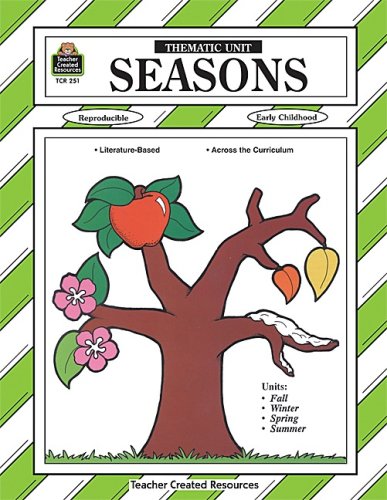 Seasons Thematic Unit (Thematic Units)
