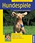 Hundespiele: Hunde motivieren und besch�ftigen