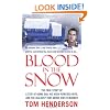 Blood in the Snow: The True Story of a Stay-at-Home Dad, his High-Powered Wife, and the Jealousy that Drove him to Murder (St. Martin's True Crime Library)