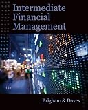 Intermediate Financial Management (with Thomson ONE - Business School Edition 6-Month Printed Access Card)