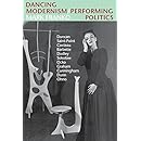 Dancing Modernism / Performing Politics