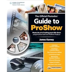 The Photodex Official Guide to ProShow