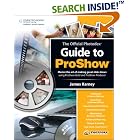 Click here to buy The Official Photodex Guide to ProShow by  James Karney, Mike Fulton, and Cody Clinton.
