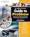 The Official Photodex Guide to ProShow
