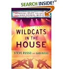 Wildcats in the House: Spiritual Stuff You Can Get From High School Musical by Steve Russo and Gabi Russo