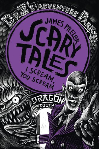 I Scream, You Scream! (Scary Tales), by James Preller
