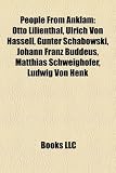 Produkt-Bild: People from Anklam: Otto Lilienthal, Ulrich Von Hassell, Gunter Schabowski, Johann Franz Buddeus, Matthias Schweighofer, Ludwig Von Henk