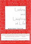 Looking and Laughing at Life
