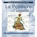 Peinture � l'aiguille : Volume 2, Les mod�lespar Jocelyne Kurc