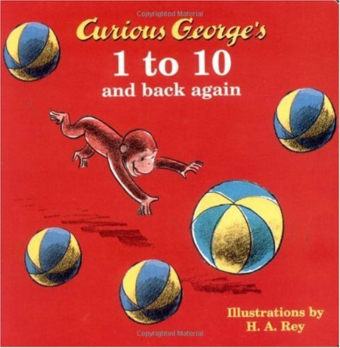 Curious George's 1 to 10 and Back Again