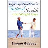 Edgar Cayce's Diet Plan for Optimal Health and Weight Lossby Simone Gabbay