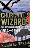 Churchills Wizards: The British Genius for Deception 1914-1945