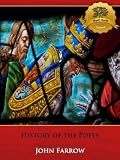 The History of the Popes - Enhanced (Illustrated)