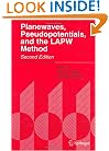 Planewaves, Pseudopotentials, and the LAPW Method