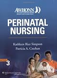 AWHONN's Perinatal Nursing: Co-Published with AWHONN (Simpson, Awhonn's Perinatal Nursing)