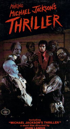 Making Michael Jackson's Thriller (Including Michael Jackson's Thriller) [VHS]