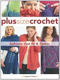Plus Size Crochet: Fashions That Fit & Flatter
