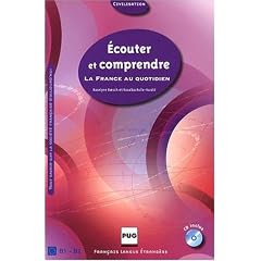Ecouter et comprendre : La France au quotidien (1CD audio)