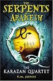 The Serpents of Arakesh (Karazan Quartet)
