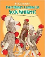 Everything's Coming Up Sock Monkeys