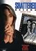 DVD : Shattered Dreams