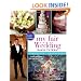 My Fair Wedding: Finding Your Vision . . . Through His Revisions!