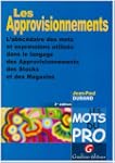 Les approvisionnements. : L'ab�c�dair...