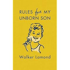Rules for My Unborn Son