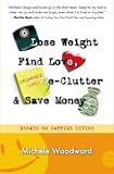 Lose Weight, Find Love, Declutter and Save Money