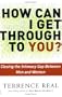 How Can I Get Through to You?: Closing the Intimacy Gap Between Men and Women