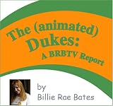 The (animated) Dukes: A BRBTV Report